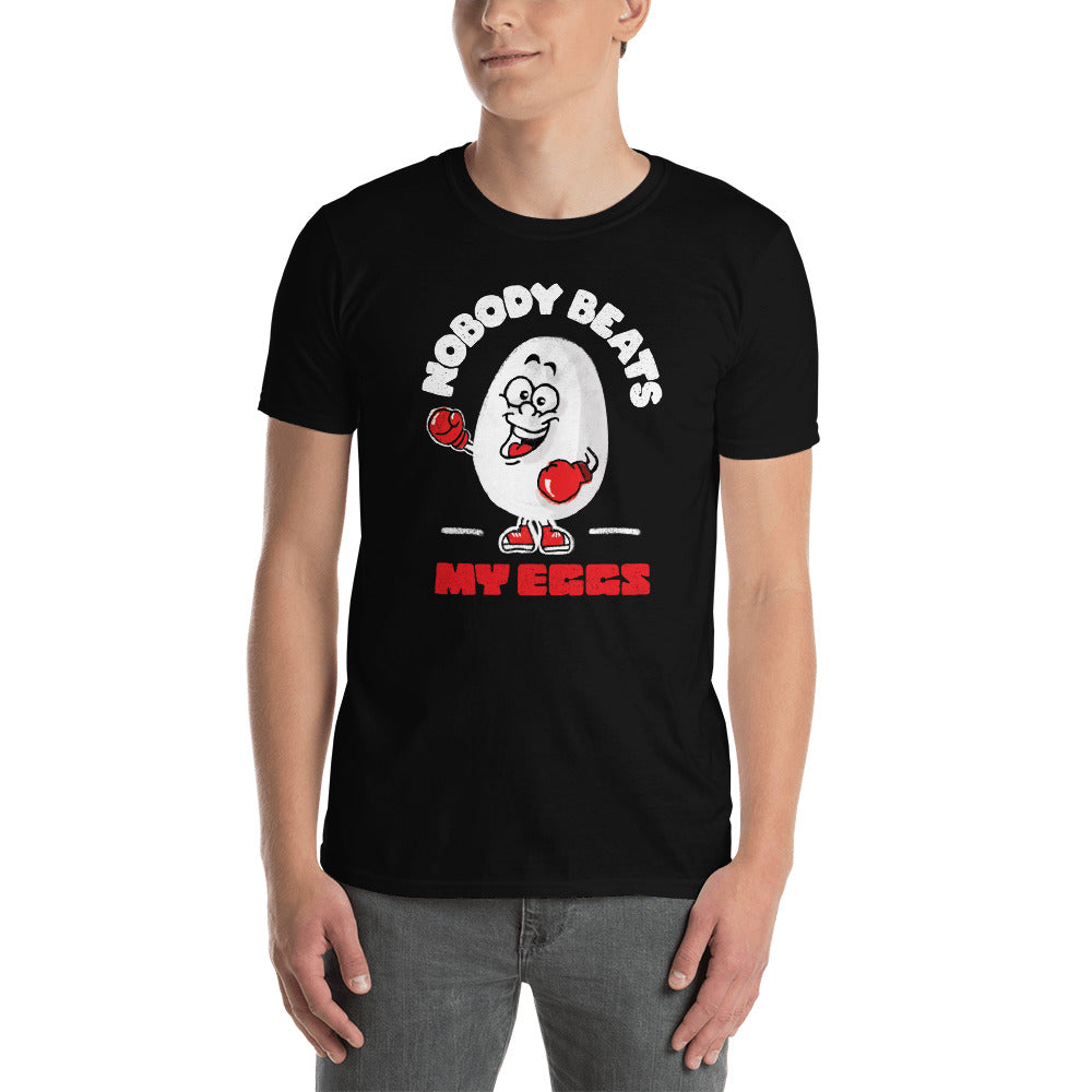 Nobody Beats My Eggs Graphic T-Shirt by Snaxtime