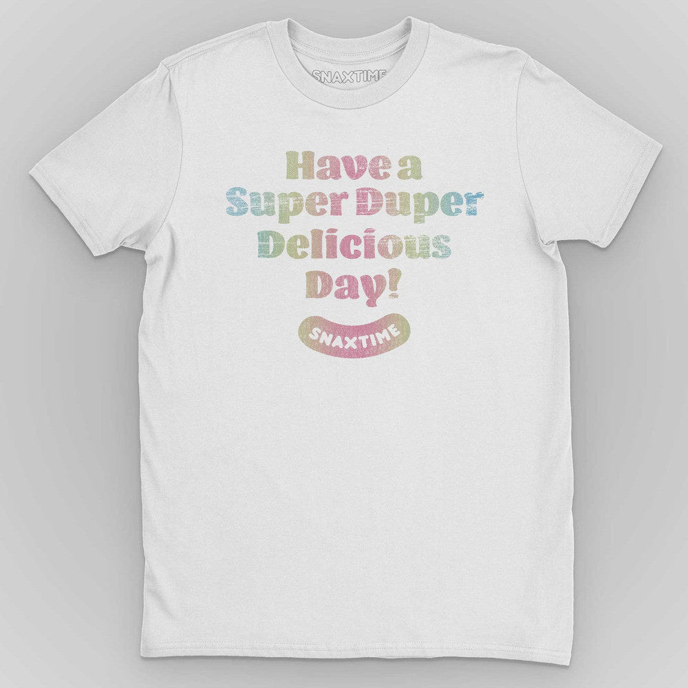 White t-shirt with soft pastel rainbow lettering reading Have a Super Duper Delicious Day