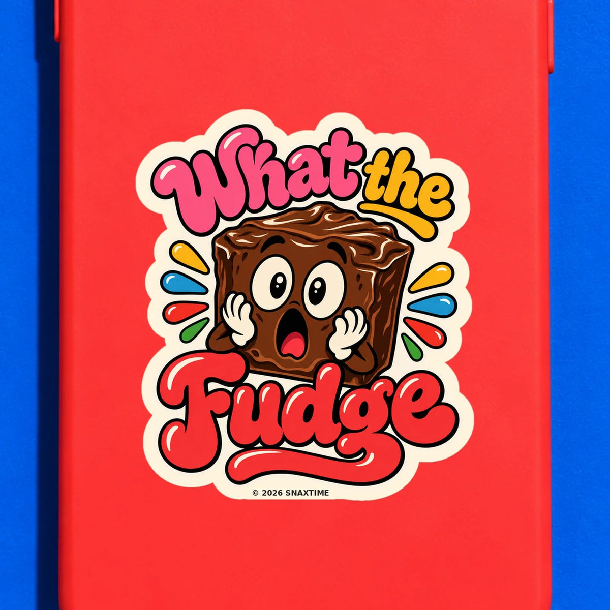 Close-up of the Snaxtime “What the Fudge” sticker on a phone case; part of Food Pun Sticker Sheet Set 3.