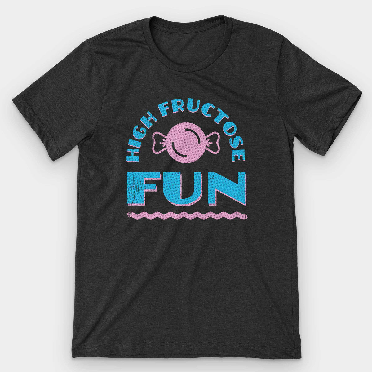 Black heather t-shirt with a pink wrapped candy and blue HIGH FRUCTOSE FUN arched lettering