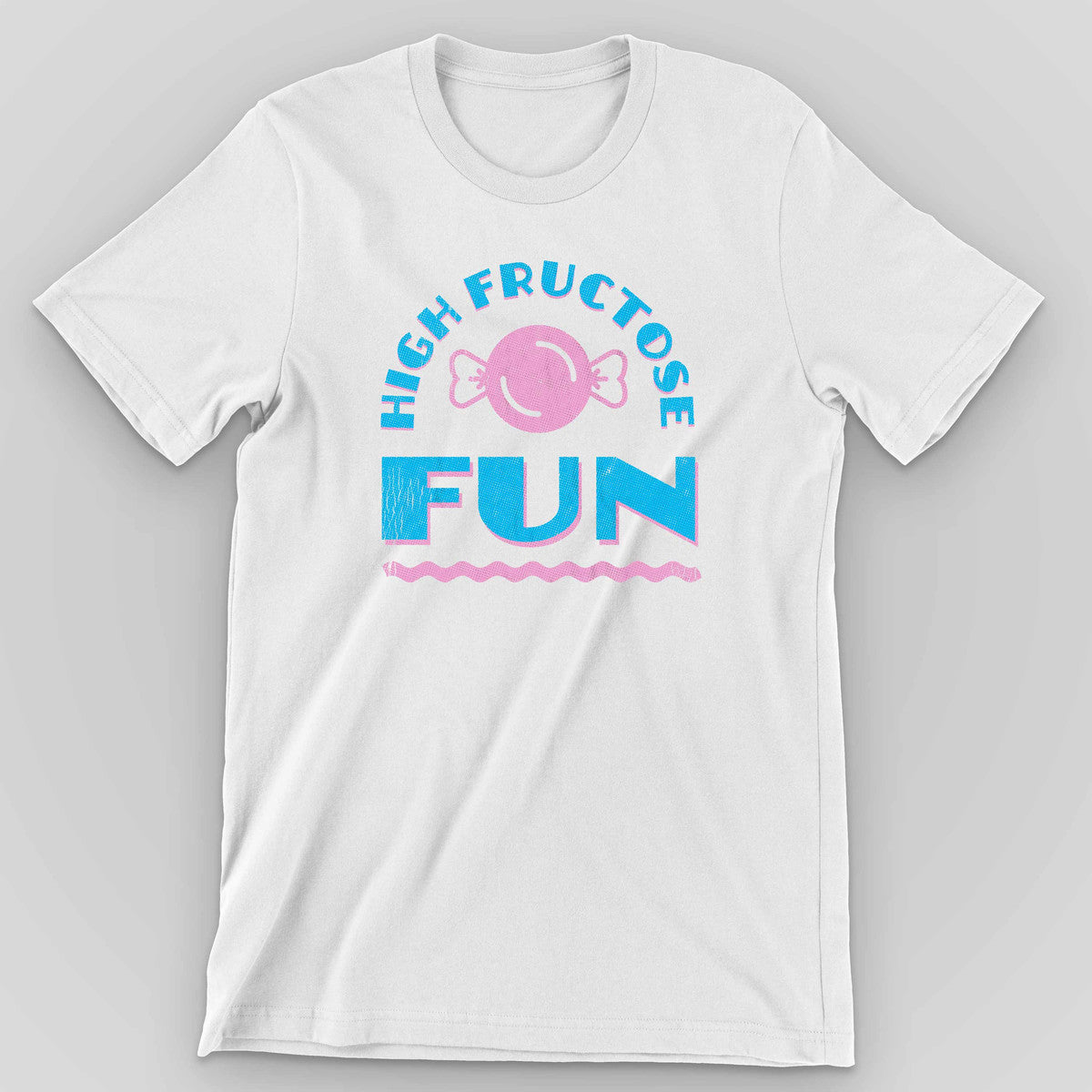 White t-shirt with a pink candy and cyan HIGH FRUCTOSE FUN arched lettering