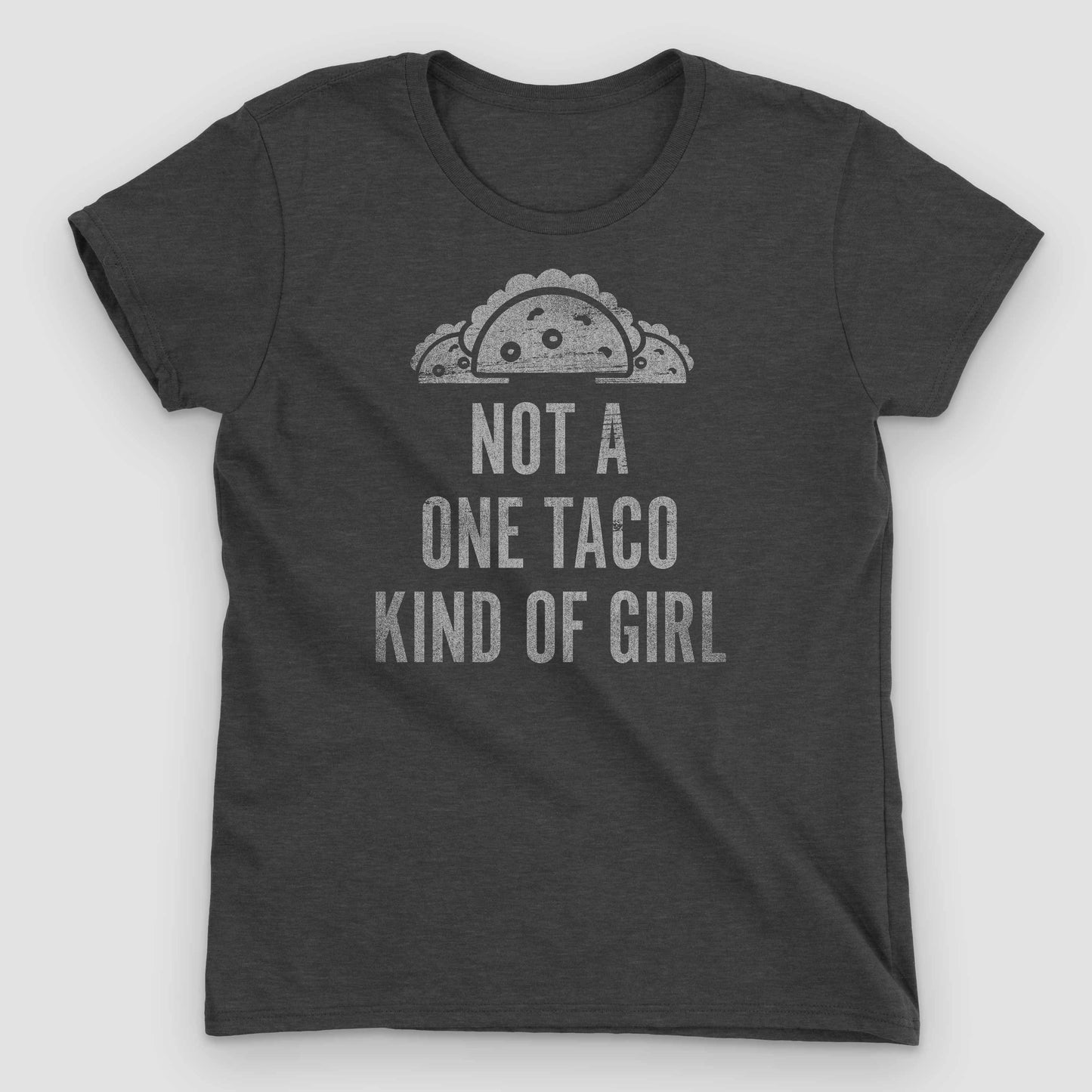 Heather Dark Grey Not a One Taco Kind of Girl Women's Graphic T-Shirt by Snaxtime