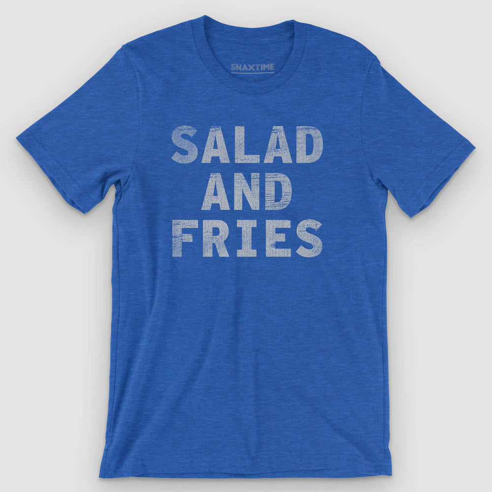 Royal blue heather t-shirt with pale distressed text reading 'Salad and Fries'
