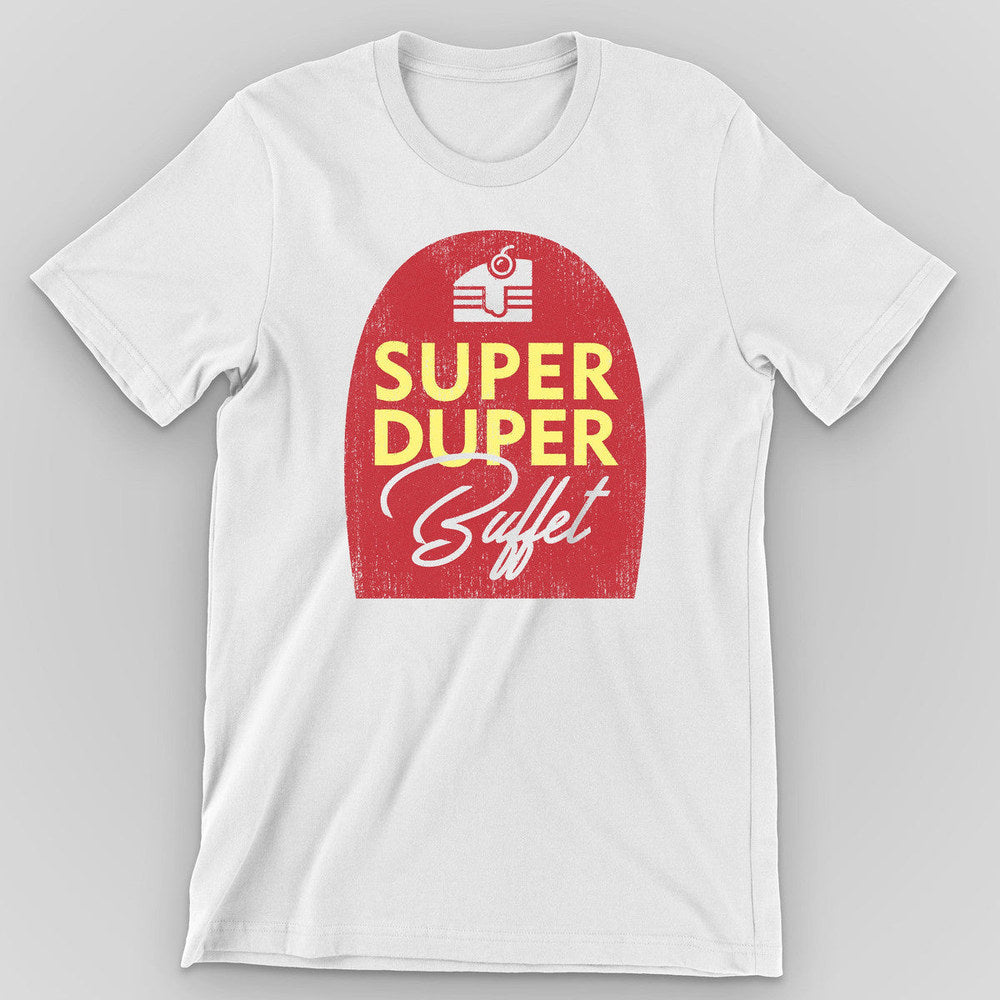 White t-shirt with a bold red arched sign reading Super Duper Buffet in yellow and white script