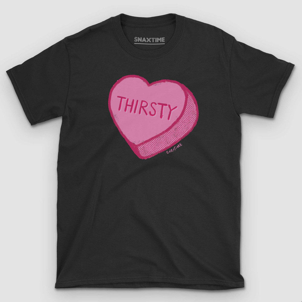 Black t-shirt with a large pink conversation candy heart reading "Thirsty"