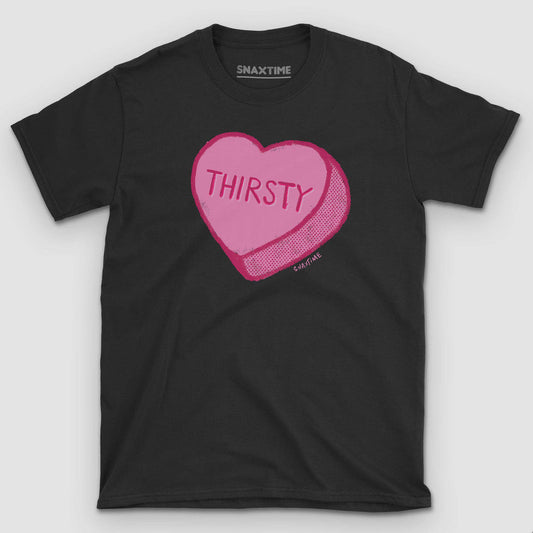 Black t-shirt with a large pink conversation candy heart reading "Thirsty"